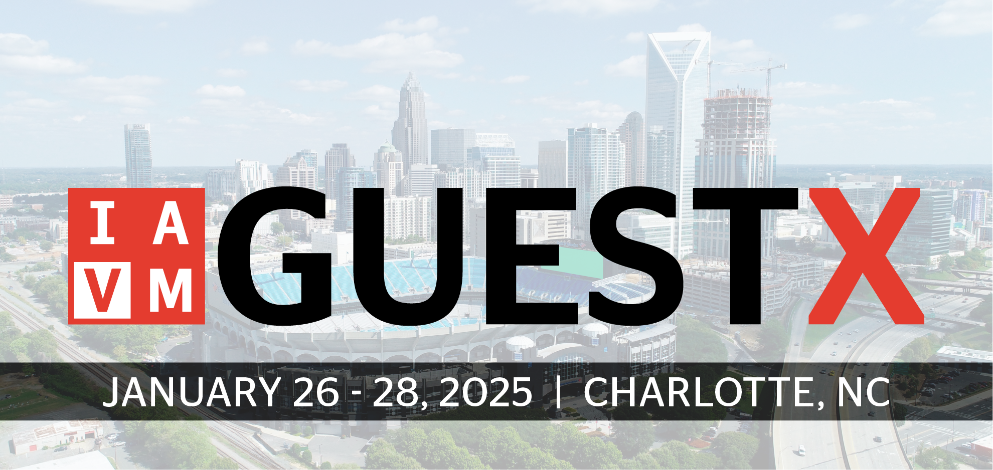 GuestX 2025 | January 26-28, 2025 | Charlotte, NC