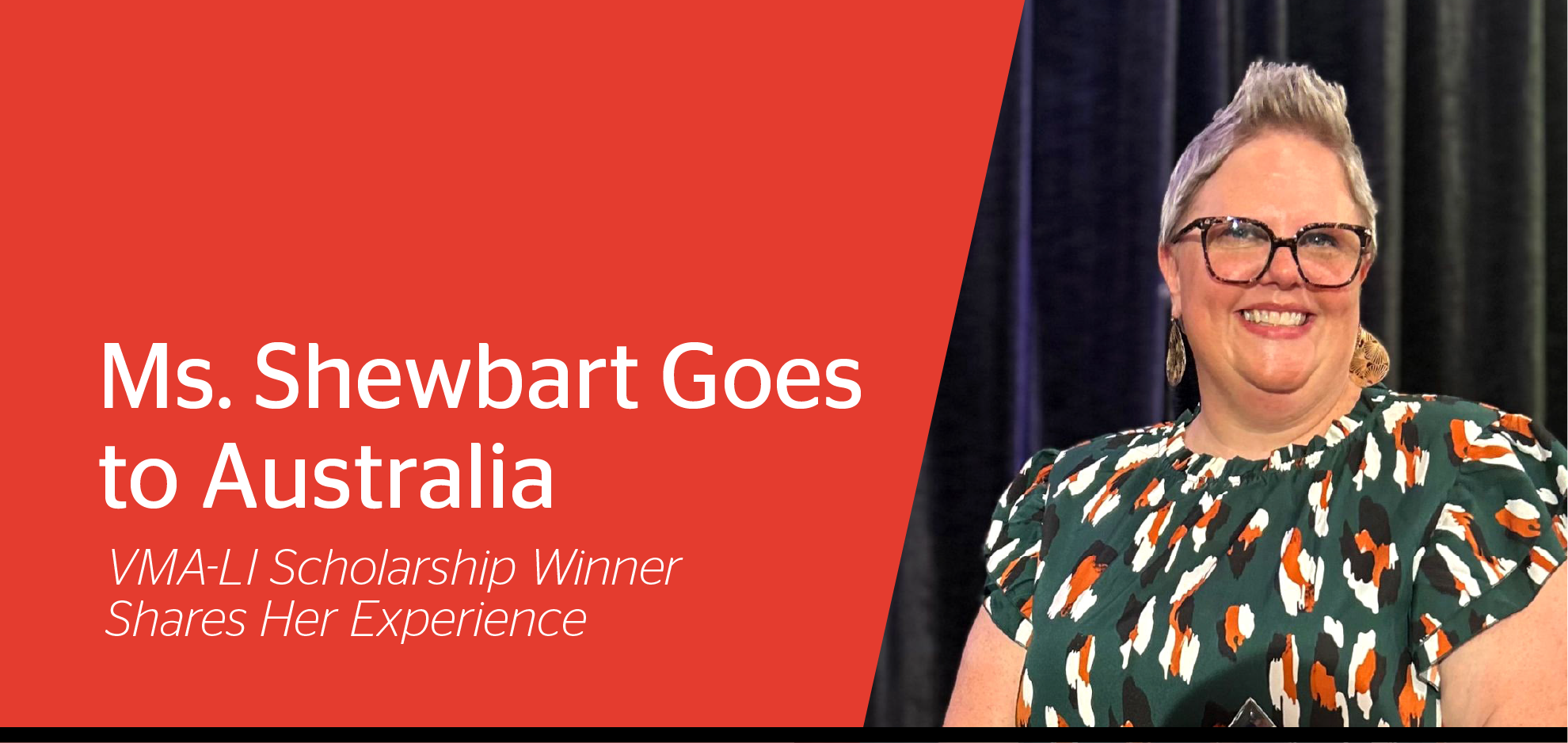 Ms. Shewbart Goes to Australia: VMA-LI Scholarship Winner Shares Her Experience